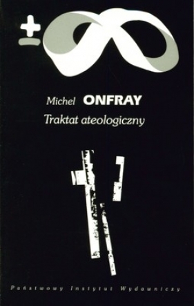 Traktat Ateologiczny - Onfray Michel