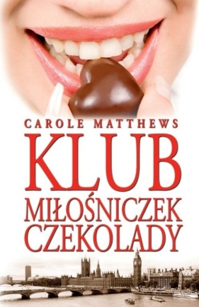 Klub Miłośniczek Czekolady - Matthews Carole