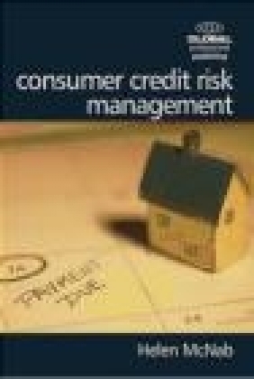 Consumer Credit Risk Management Helen McNab