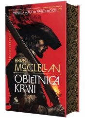 Obietnica krwi. Trylogia Magów Prochowych. Tom 1 - Brian McClellan