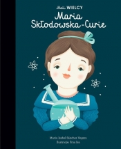Mali WIELCY. Maria Skłodowska-Curie (Uszkodzona okładka)