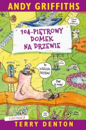 104-piętrowy domek na drzewie - Andy Griffiths, Terry Denton