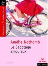 Le Sabotage amoureux Classiques et Contemporains Nothomb Amelie