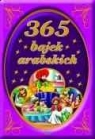 365 bajek arabskich