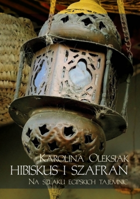Hibiskus i szafran - Karolina Oleksiak