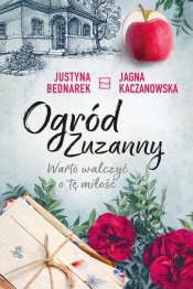 Ogród Zuzanny. Tom 3. Warto walczyć o tę miłość - Jagna Kaczanowska