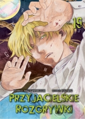 Przyjacielskie rozgrywki. Tom 19 - Yuki Sato