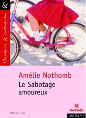 Le Sabotage amoureux Classiques et Contemporains - Nothomb Amelie