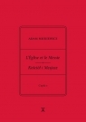 Adam Mickiewicz L’Église et le Messie / Kościół i Mesjasz. Część I. Krzysztof Rutkowski: Cele