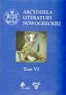 Arcydzieła literatury nowogreckiej Tom 6