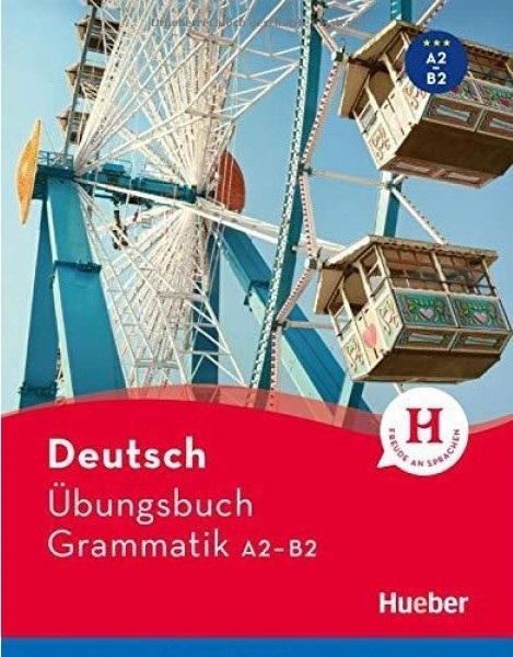 Ubungsbuch Grammatik A2-B2