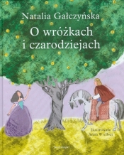O wróżkach i czarodziejach