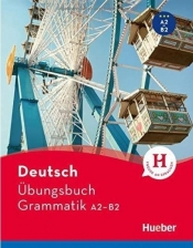 Ubungsbuch Grammatik A2-B2 - Dr. Sabine Dinsel, Lukas Mayrhofer