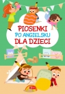 Piosenki po angielsku dla dzieci opracowanie zbiorowe