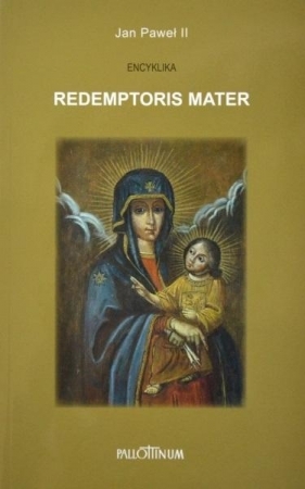 Encyklika Redemptoris Mater - Jan Paweł II