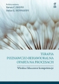 Terapia poznawczo-behawioralna oparta na procesach - Steven C. Hayes, Stefan G. Hofmann