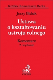 Ustawa o kształtowaniu ustroju rolnego. Komentarz