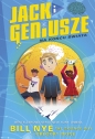 Jack i geniusze. Na końcu świata - Gregory Mone, Bill Nye