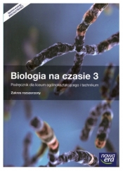 Biologia na czasie 3. Podręcznik dla szkół ponadgimnazjalnych. Zakres rozszerzony. Z dostępem do E-testów - Szkoły ponadgimnazjalne