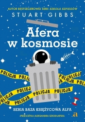 Afera w kosmosie - Stuart Gibbs