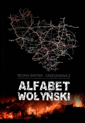 Alfabet Wołyński - Smoter-Grzeszkiewicz Regina