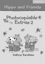 Hippo and Friends 2 Photocopiable Extras - Claire Selby