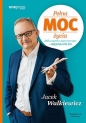 Pełna MOC życia - Jacek Walkiewicz