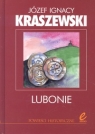 Lubonie Józef Ignacy Kraszewski