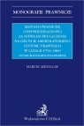 Kształtowanie się odpowiedzialności za niewłaściwe leczenie na gruncie Marcin Michalak