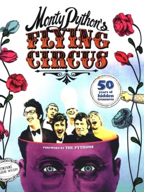 Monty Python's Flying Circus: 50 Years of Hidden Treasures - Besley Adrian