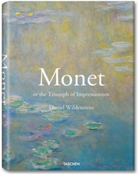 Monet The Triumph of Impressionism - Wildenstein Daniel