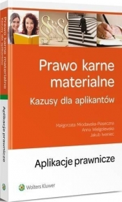Prawo karne materialne Kazusy dla aplikantów - Wielgolewska Anna