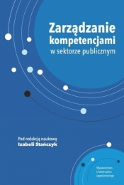 Zarządzanie kompetencjami w sektorze publicznym - Izabela Stańczyk