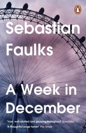 A Week in December - Faulks Sebastian
