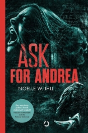 Ask for Andrea - Noelle West Ihli