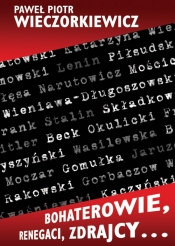 Bohaterowie, renegaci, zdrajcy? (Uszkodzona okładka)