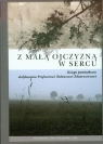 Z małą ojczyzną w sercu Księga pamiątkowa dedykowana Profesorowi