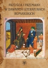  Przejścia i przemiany w dawnych literaturach romańskichTom poświęcony