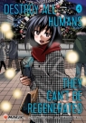 Destroy All Humans. They Can`t Be Regenerated. A Magic: The Gathering Manga, Katsura Ise