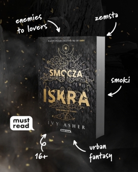 Spark The Flames. Tom 1. Smocza iskra - Ivy Asher
