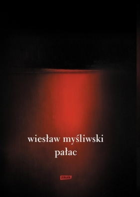 Pałac (2022) - Myśliwski Wiesław