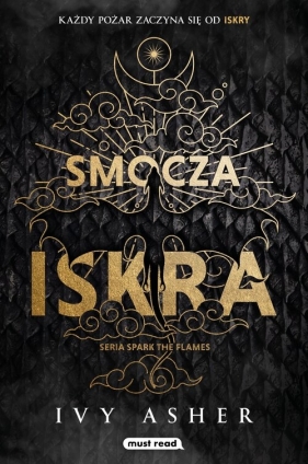 Spark The Flames. Tom 1. Smocza iskra - Ivy Asher