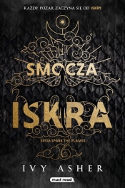 Spark The Flames. Tom 1. Smocza iskra - Asher Ivy