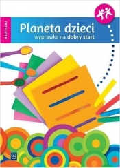 Planeta dzieci. Trzylatek. Wyprawka na dobry start - Opracowanie zbiorowe