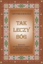 Tak leczy Bóg - Gottfried Hertzka