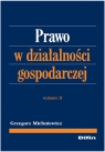 Prawo w działalności gospodarczej Michniewicz Grzegorz