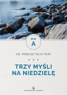  Trzy myśli na niedzielę. Rok A