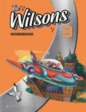 The Wilsons 3 Workbook - Elizabeth Gordon, Jennifer Heath, Matt Prior
