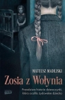 Zosia z Wołynia. Prawdziwa historia dziewczynki, która ocaliła żydowskie dziecko (Uszkodzona okładka)