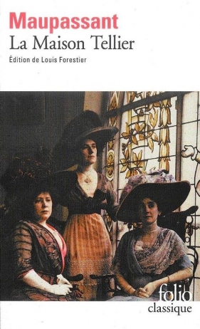 La Maison Tellier - Maupassant Guy<br />